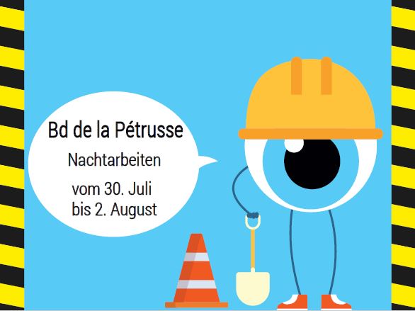 30 juli bis 2 August Bd Pétrusse Nachtarbeiten