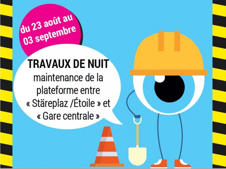 Travaux de nuit Reuter à Gare centrale du 23.08. au 03.09.